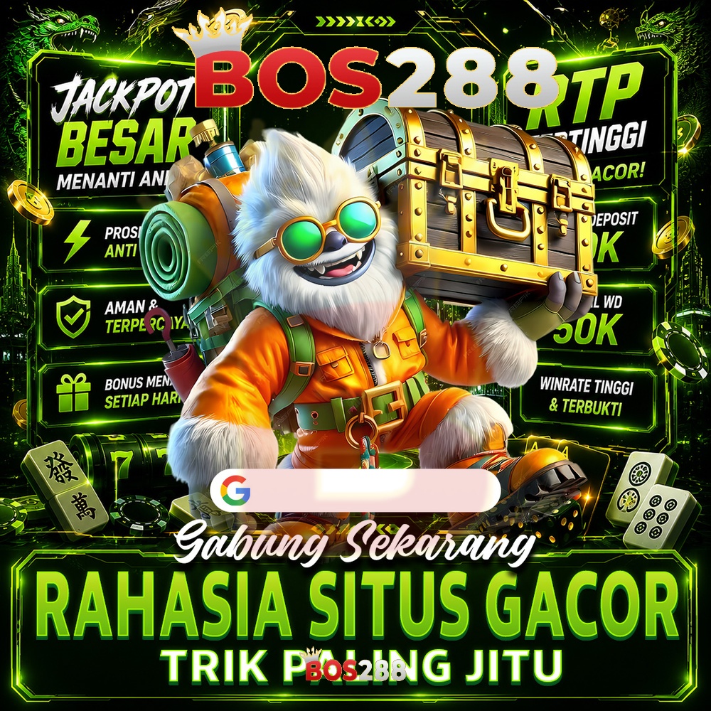 BOS288: Ruang Game Generasi Baru Dengan Ragam Permainan Santai Dan Fitur Modern